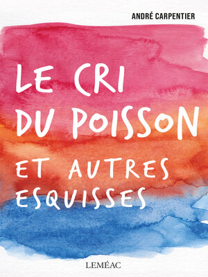 cover image of Le cri du poisson et autres esquisses
